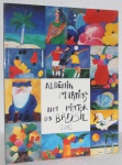 Aldemir Martins - Um pintor do Brasil I curadoria Carlos von Schmidt I Galeria de Arte André I 56 páginas