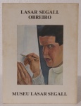 Lasar Segall - Obreiro I texto Antonio Helio Cabral I Museu Lasar Segall I 12 páginas I catálogo editado em 1979