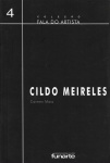 Cildo Meireles  Coleção Fala do Artista I Org. Carmen Maia I edição FUNARTE I 150 páginas