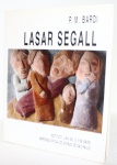 Lasar Segall I P.M. Bardi I Edição Instituto Lina Bo e P.M. Bardi I 210 páginas