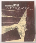 Os caminhos de Fayga Ostrower I texto Anna Bella Geiger I Caixa Cultural I 64 páginas