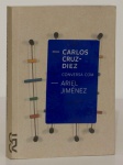 Carlos Cruz Diez - entrevista com Ariel Jiménez I Cosac Naify Editora I 249 páginas