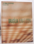 Brasília: Ruína e Utopia - 25º Bienal de São Paulo I textos Alfons Rug, Barbara Freitag Rouanet, entre outros I Centro Cultural Banco do Brasil I 114 páginas