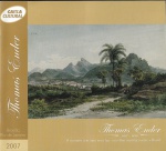 Thomaz Ender 1817-1818 : O encontro com uma nova luz - um olhar austríaco sobre o Brasil I texto do artista I Caixa Cultural I 24 páginas