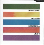 Leonilson : Arquivo e Mémória Vivos I texto crítico Ricardo Resende I Galeria de Arte do SESI I 16 páginas