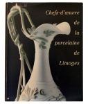 CHEFS-D’OEUVRES DE LA PORCELAINE DE LIMOGES / Musée Du Luxembourg / 1996 / 348 páginas fartamente ilustradas com importante conteúdo para pesquisas e avaliações, tanto para colecionadores quanto para antiquários.