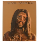 BRASIL BARROCO / Maurice Pianzola / Editora Record / 1975 / 181 páginas / Capa dura revestida em tecido amarelado pelo tempo, contém sobrecapa, altamente ilustrado