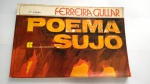 GULLAR, FERREIRA - LIVRO: POEMA SUJO, 4ª EDIÇÃO ANO 1979.