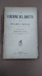 PUGLIA, FERDINANDO - LA FUNZIONE DEL DIRITTO nella DINAMICA SOCIALE , ITÁLIA, ANO 1903*** SEM A CAPA DA FRENTE