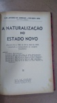 JARA, EDUARDO - A Naturalização no Estado Novo Luis Antonio de Andrade e Eduardo Jara **** AUTOGRAFADO, RIO DE JANEIRO 1938