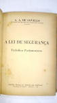 LIVRO RARO: A. A. DE COVELLO.  (DEPUTADO POR SÃO PAULO NA CONSTITUINTE NACIONAL)  ** A LEI DE SEGURANÇA - TRABALHOS PARLAMENTARES, ANO 1935. EXEMPLAR AUTOGRAFADO