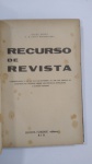 LIVRO: Recurso de Revista, POR:  Bilac Pinto e C. A. Lucio Bittencourt, 1ª EDIÇÃO
