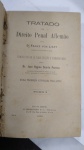 Tratado de Direito Penal Allemão- 02 Volumes, PELO  Dr. Franz Von Liszt, EDIÇÃO DE 1899**** OBRA MUITO INVULGAR NO MERCADO