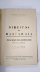 MELLO, BAPTISTA ** DIREITOS DE BASTARDIA,  1ª EDIÇÃO AO ANO DE 1933