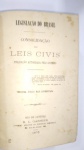 LIVRO RARO: Consolidação das Leis Civis ( Legislação do Brasil ) Augusto Teixeira de Freitas, 1876. REGULAR, SEM A CAPA, 3ª EDIÇÃO AUTORISADA PELO IMPÉRIO