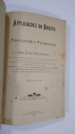 Applicações do Direito - Pareceres e Promoções, 2ª EDIÇÃO POR:  Dr. João Monteiro, ANO 1909