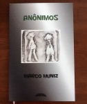 Livro Anônimos -- MARCOS MUNIZ, com 88 paginas.