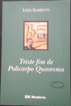 Triste fim de Policarpo Quaresma, Lima Barreto ,com 168 paginas.