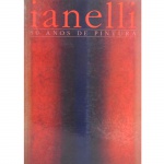 Ianelli - 50 Anos De Pintura.