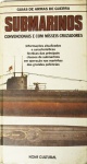Submarinos, Guias de armas de guerra, 22 X 12 cm // capa dura, 75 pg // Editora Nova Cultural Ltda. // 1986, marcas do tempo.