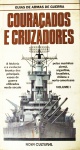 Couraçados e Cruzadores, Guias de armas de guerra, 22 X 12 cm // capa dura, 75 pg // Editora Nova Cultural Ltda. // 1986, marcas do tempo.