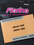 PAR DE MANUAIS DO PROPRIETÁRIO FIAT FIRE (PALIO / SIENA) + FIORINO