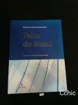Livro Velas do Brasil, Ed. Catedral das Letras, autor Maria Elizabeth Laboriau.