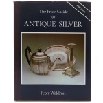 The Price Guide to Antique Silver, 1985 Prices. by Peter Waldron. Antique Collectors` Guide. 1982. Capa dura e sobrecapa. 365 páginas. 