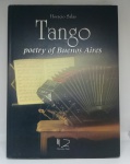 Livro: Tango - Poetry of Buenos Aires - Horácio Salas - ano: 1998 - 152 páginas -  edição em inglês -  Exemplar capa dura com sobrecapa, usado, bem conservado - Peso: 1.100 gr.