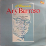 LP A MÚSICA DE ARY BARROSO / GRAVADORA PHONODISC / 1987