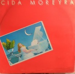 LP CIDA MOREYRA / GRAVADORA CONTINENTAL / 1986