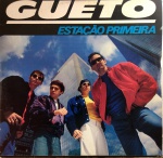LP GUETO - ESTAÇÃO PRIMEIRA / GRAVADORA WEA / 1987