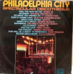 LP SPECTACULAR DISCOTHEQUE - PHILADELPHIA CITY / GRAVADORA RCA VICTOR / 1977