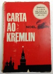 CARTA AO KREMLIM - Noel Bem - 269 págs - No estado