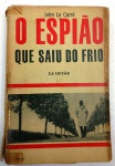 O ESPIÃO QUE SAIU DO FRIO - john Le Carré - 243 págs - No estado