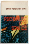 PSICANALISE DOS SONHOS - Gastão Pereira da Silva - 238 págs - No estado