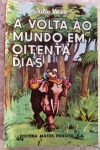 A VOLTA AO MUNDO EM 80 DIAS - JULIO VERNE - 235 pags - No estado 