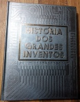 HISTÓRIA DOS GRANDES INVENTOS - 368 pags - No estado 