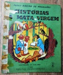 HISTÓRIAS DA MATA VIRGEM - PAULO RIBEIRO DE MAGALHÃES - 57 pags - No estado 