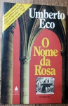 O NOME DA ROSA - UMBERTO ECO - 360 pags - No estado 