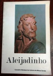 LIVRO - ALEIJADINHO  - CONSELHO ESTADUAL DE CULTURAL DE MG - 71 pags.No estado.