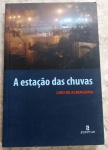 A Estação das Chuvas - Lino de Albergaria - 148 págs - No estado (Jub)