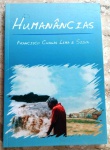 Humanâncias - Francisco Chagas Lima e Silva - 200 págs - No estado (Jub)