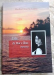 Lila De Mar e Ilhas - Memórias - Marília César Q. Lafetá - 207 págs - No estado (Jub)