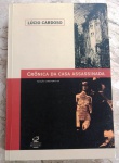Crônica da Casa Assassinada - Lúcio Cardoso - 500 págs - No estado (Jub)