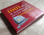 1001 Dicas & conselhos úteis para usar melhor seu computador - 340 págs - No estado (Jub)