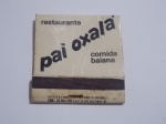 FILUMENIA - ANTIGA CAIXA DE FÓSFOROS DE BOLSO " RESTAURANTE PAI OXALÁ " COMIDA BAIANA