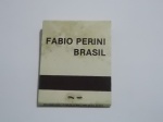 FILUMENIA - ANTIGA CAIXA DE FÓSFOROS DE BOLSO " FABIO PERINI BRASIL " CONTEM OS PALITOS