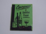 FILUMENIA - ANTIGA CAIXA DE FÓSFOROS DE BOLSO " CONSERVAS E BEBIDAS FINAS " A DELICIOSA / SILVIO MINELLI CONTEM OS PALITOS