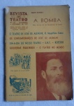 REVISTA DE TEATRO - n.º 420 - Novembro e Dezembro 1977 - " A bomba" Apresenta perda de pigmentação na capa, em bom estado, no estado.